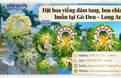 Dịch Vụ Đặt Hoa Chia Buồn Tại Gò Đen - Long An